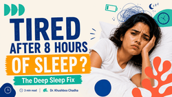 Tired After 8 Hours of Sleep? The Deep Sleep Fix